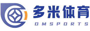 多米体育 - 多米体育官方网站 - 赔率最高在线投注平台